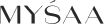 MYŚAA